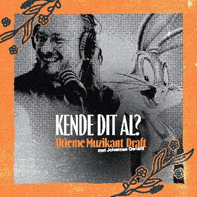 Kende Dit Al? s02e04: Johannes Genard - De ultieme muzikant draft!