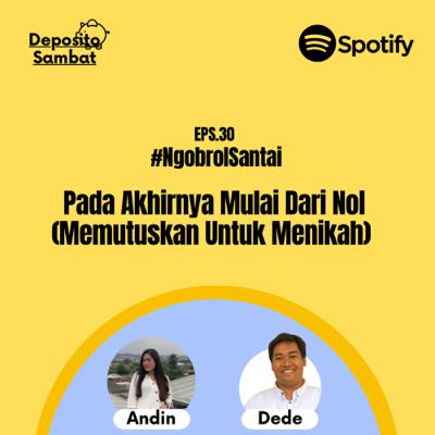 30. Pada Akhirnya Mulai Dari Nol with Kak Andin