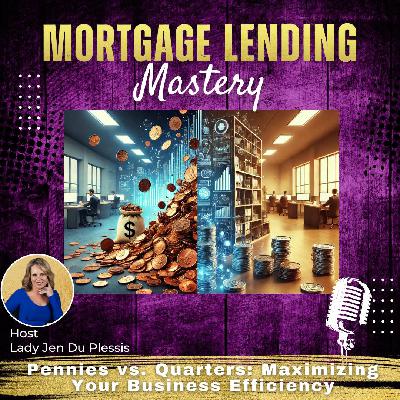 Pennies vs. Quarters: Maximizing Your Business Efficiency with Lady Jen Du Plessis Pennies vs. Quarters: Maximizing Your Business Efficiency with Lady Jen Du Plessis