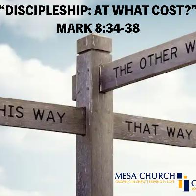 Discipleship: At What Cost?