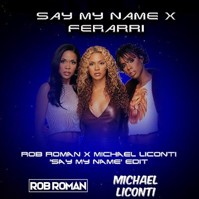 Say My Name X Ferrari (RR X ML EDIT) Say My Name X Ferrari (RR X ML EDIT)