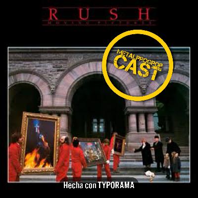 275: Moving Pictures - Rush