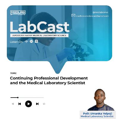 Continuing Professional Development and The Medical Laboratory Scientist