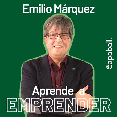 Aprende a Emprender - Emilio Márquez Aprende a Emprender - Emilio Márquez