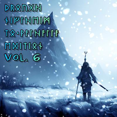 2022-12-12 (Through Niflheim to Valhalla Edition Vol. 6) 2022-12-12 (Through Niflheim to Valhalla Edition Vol. 6)