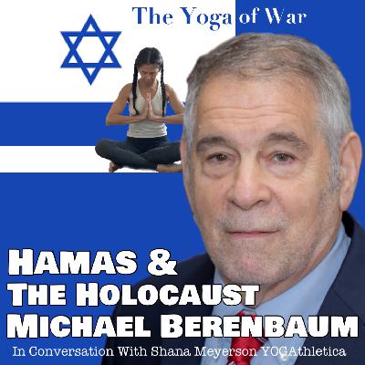 Michael Berenbaum | Hamas's Gaza & Nazi Germany | Israel-Hamas War | Conversation w/Shana Meyerson