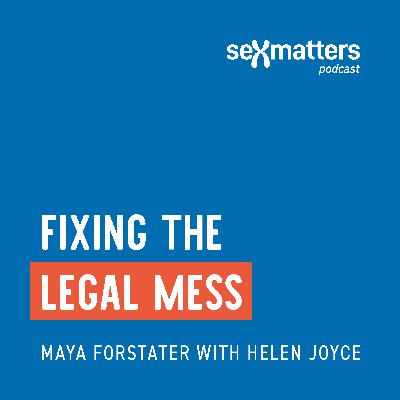 Fixing the legal mess | Maya Forstater in conversation with Helen Joyce