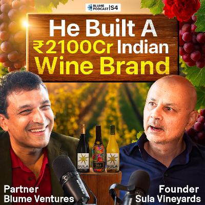 [Weekday Episode] Rajeev Samant: The “Crazy” Founder Who Put Indian Wine on the Map | S4 E2 | Destiny Avenged | Blume Podcast