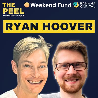 Ryan Hoover on Growth Flywheels, Building Communities, Helping Founders, LP Investing