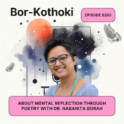 About Mental Reflection through Poetry with Dr. Nabanita Borah