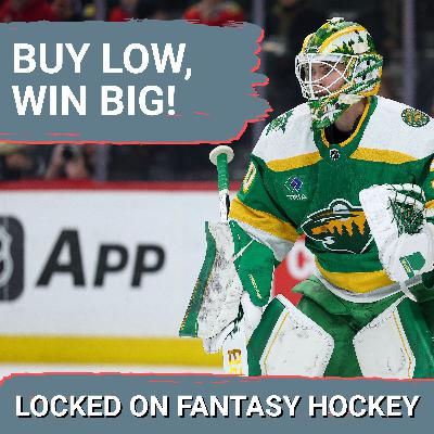 Time To BUY LOW & SELL HIGH On These Fantasy Hockey Targets!