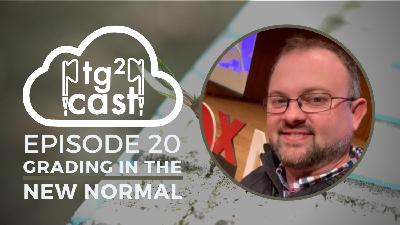 Episode 20 - Grading in the New Normal with Jay Percell