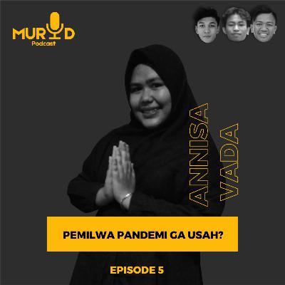 PEMILWA PANDEMI GA USAH? PEMILWA PANDEMI GA USAH?