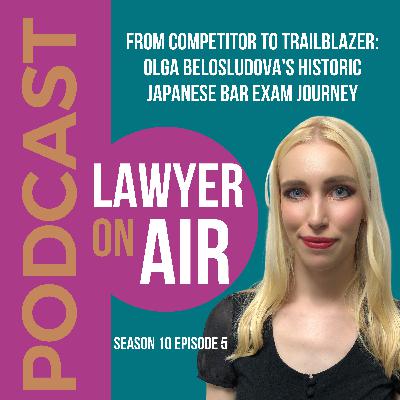 From Competitor to Trailblazer: Olga Belosludova's Historic Japanese Bar Exam Journey