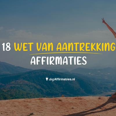 🧲 18 WET VAN AANTREKKING AFFIRMATIES!