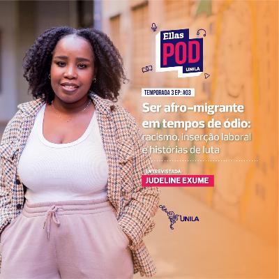 Judeline Exume - Ser afro-migrante em tempos de ódio: racismo, inserção laboral e histórias de luta