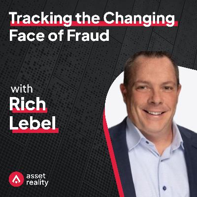 Ep. 27: Tracking the Changing Face of Fraud