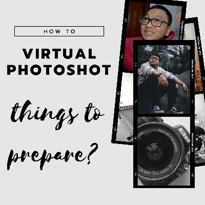 Halaman#18 virtual photoshoot, things to prepare..
