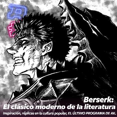 Berserk: el clásico moderno de la literatura