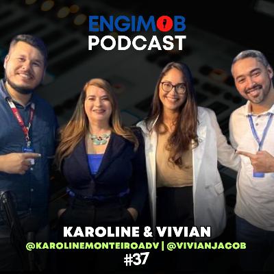 Dra Karoline Monteiro & Vivian Jacob | Lucrando com imóveis de leilão #37