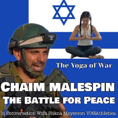 Chaim Malespin | Israel, IDF, Gaza, and Aliyah | Israel-Hamas War | Conversation with Shana Meyerson