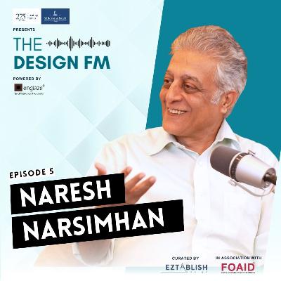 The Design FM Podcast (Ep.5) || ft. Naresh Narasimhan The Design FM Podcast (Ep.5) || ft. Naresh Narasimhan