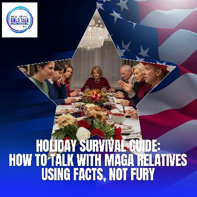 Holiday Survival Guide: How To Talk With MAGA Relatives Using Facts, Not Fury