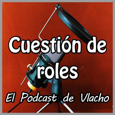 3. CUESTIÓN DE ROLES.