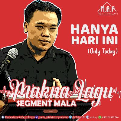 MALA (Makna Lagu) JKT48 Hanya Hari Ini/Only Today