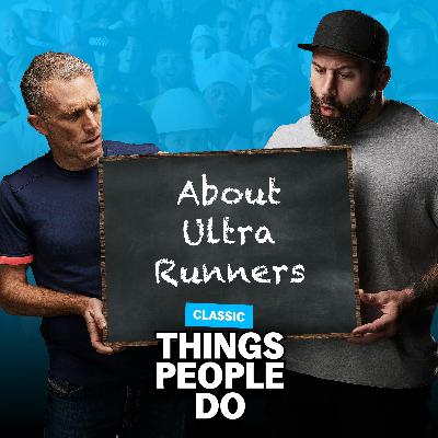 Classic About Ultra Runners: Bleeding nipples and losing toenails mid race