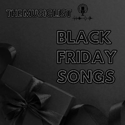 Black Friday Songs