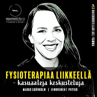 /53/ Naisurheilijan ACL-vamma - vieraana TtT, dosentti Mari Leppänen