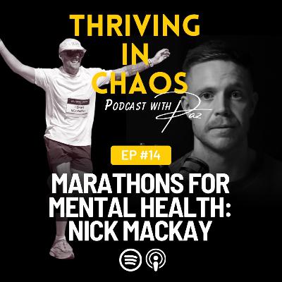EP#14: Marathons For Mental Health: Nick Mackay