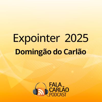 Expointer conecta gerações no Domingão do Carlão | Domingão do Carlão