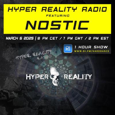 Hyper Reality Radio 239 – feat. Nostic