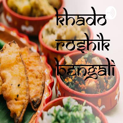 KHADO ROSHIK BENGALI
