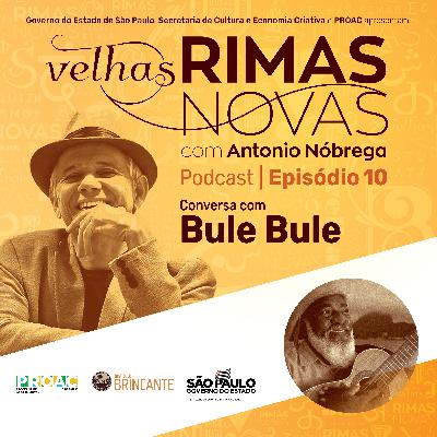 EP10 - Conversa com Bule Bule