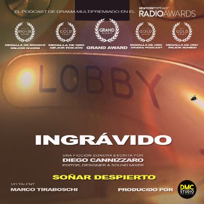 INGRÁVIDO Ep5 Soñar Despierto