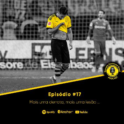 Mais uma derrota, mais uma lesão ... Episódio #17 Mais uma derrota, mais uma lesão ... Episódio #17
