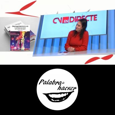 Mi libro "Ciberseguridad de tú a tú". Entrevista en CV en Directe - LevanteTV Mi libro "Ciberseguridad de tú a tú". Entrevista en CV en Directe - LevanteTV