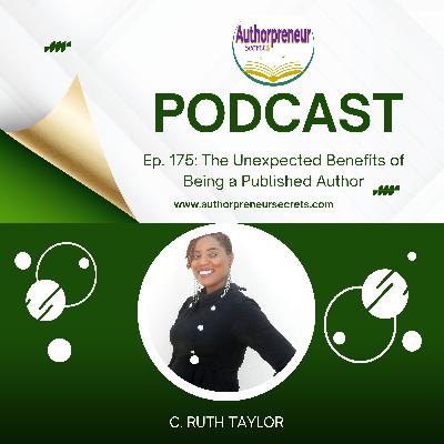 Ep. 175: The Unexpected Benefits of Being a Published Author