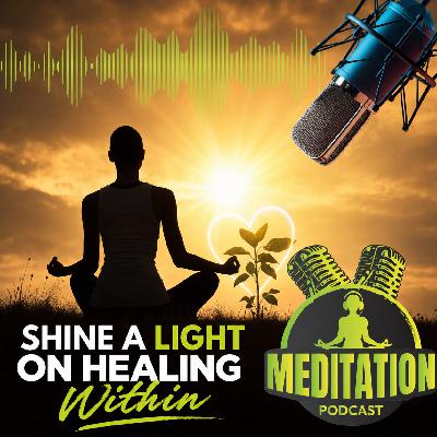 #309 Shine A Light On Healing Within - Katharine Chestnut #309 Shine A Light On Healing Within - Katharine Chestnut