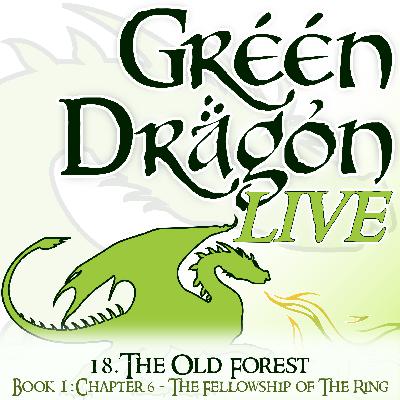 18 - B1:C6 - The Old Forest - [LoTR Read Along]