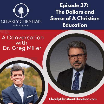 The Dollars and Sense of a Christian Education: A Conversation with Dr. Gary Miller