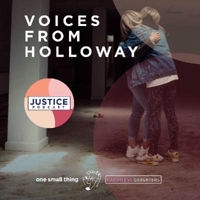 Voices from Holloway: Motherhood in the justice system Voices from Holloway: Motherhood in the justice system