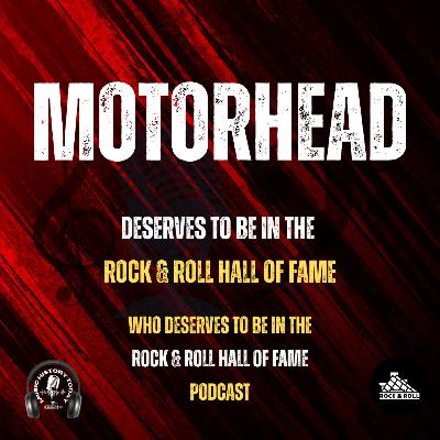Motorhead Should Be In Next Year's Rock & Roll Hall of Fame Class: Music Halls of Fame Podcast