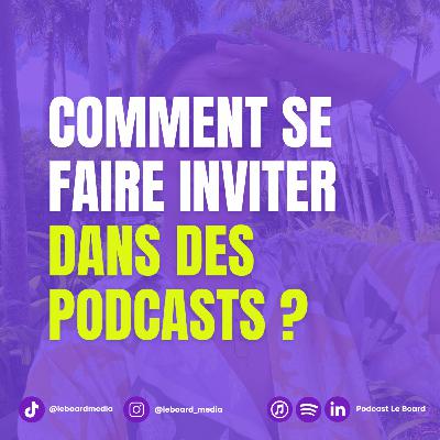 Comment se faire inviter sur des podcasts ? (stratégie visibilité freelance solopreneur)