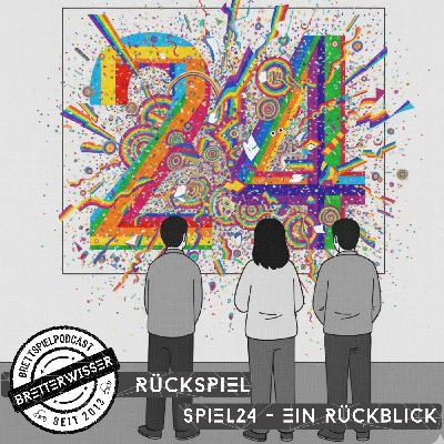 BW570 - RückSpiel: Die Spiel24 - Ein Rückblick