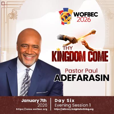 WOFBEC DAY 6 EVENING SESSION 1 PASTOR PAUL ADEFARASIN