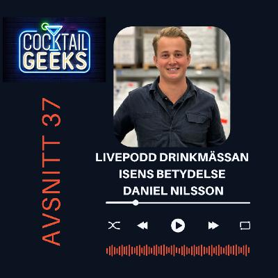 Livepodd Drinkmässan Isens betydelse - Daniel Nilsson